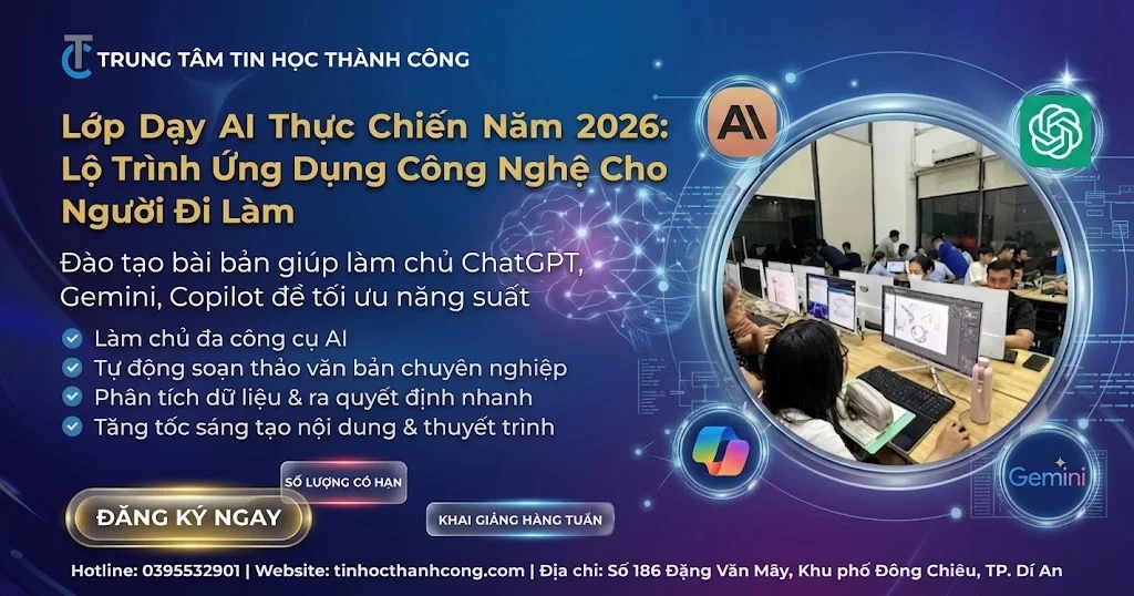 Lớp Dạy AI Thực Tế Năm 2026: Lộ Trình Ứng Dụng Công Nghệ Dành Cho Người Đi Làm
